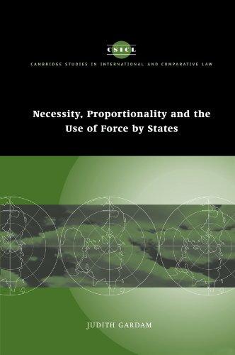 necessity proportionality and the use of force by states 1st edition judith gardam 0521173493, 978-0521173490