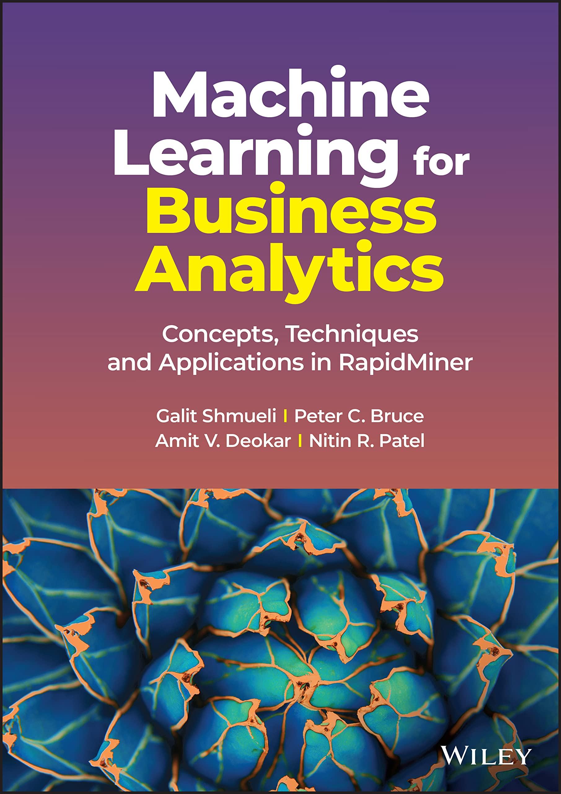 machine learning for business analytics 1st edition galit shmueli, peter c. bruce, amit v. deokar, nitin r.