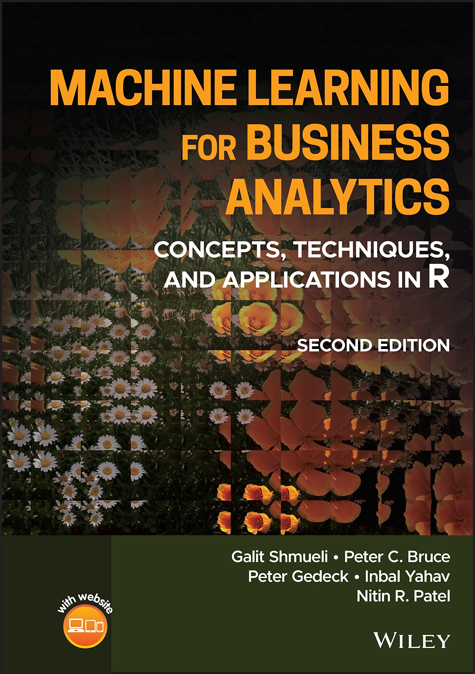 machine learning for business analytics concepts techniques and applications in r 2nd edition peter c. bruce,
