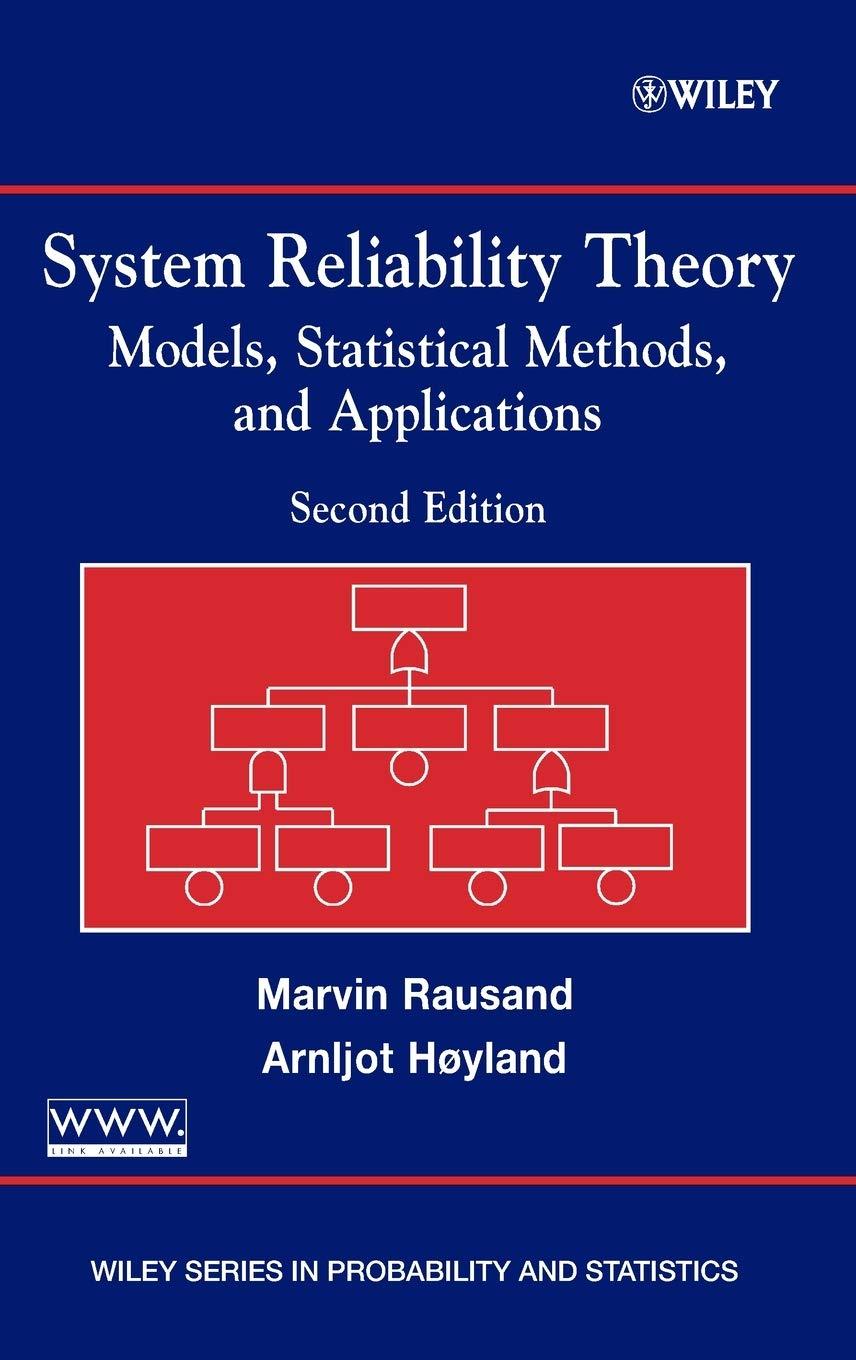 system reliability theory models statistical methods and applications 2nd edition marvin rausand, arnljot