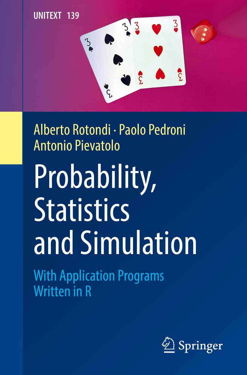 probability statistics and simulation 1st edition alberto rotondi, paolo pedroni, antonio pievatolo