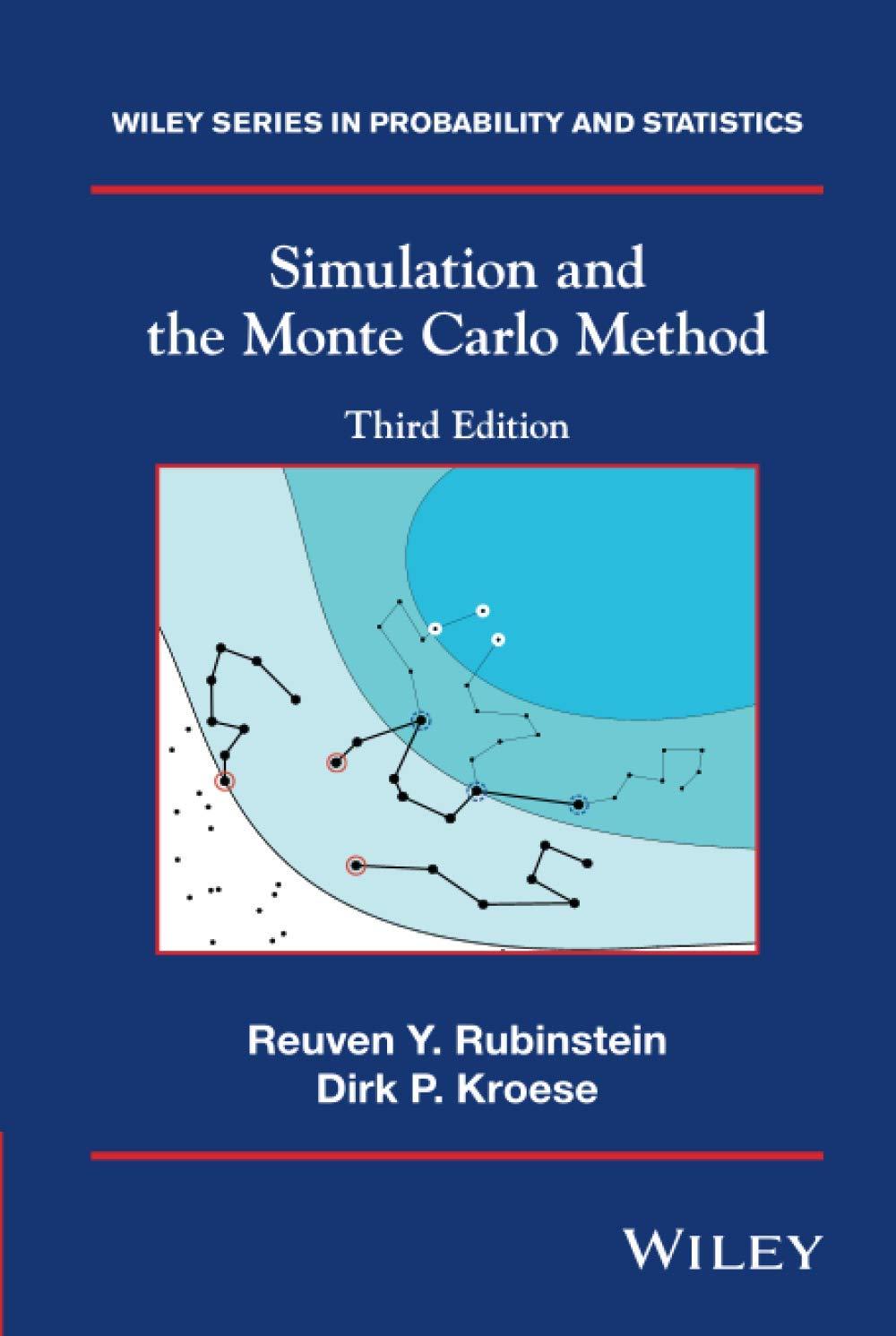 simulation and the monte carlo method 3rd edition reuven y. rubinstein, dirk p. kroese 1118632168,