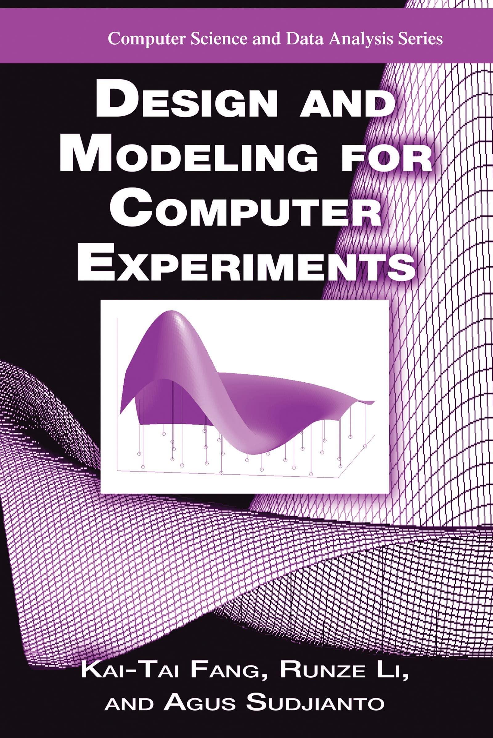 design and modeling for computer experiments 1st edition kai tai fang, runze li, agus sudjianto 036757800x,