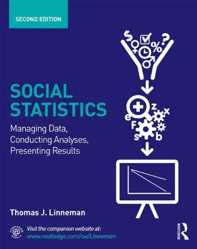 social statistics managing data conducting analyses presenting results 2nd edition thomas j. linneman