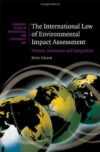 the international law of environmental impact assessment process substance and integration 1st edition neil