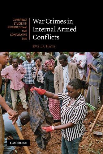 war crimes in internal armed conflicts 1st edition eve la haye 0521132274, 978-0521132275