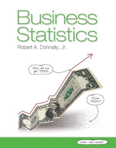 business statistics 1st edition robert a. donnelly 0132145391, 9780132145398