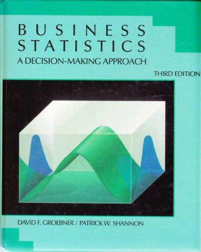 business statistics a decision making approach 3rd edition david f groebner 0675209773, 9780675209779