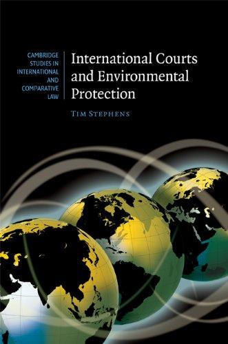 international courts and environmental protection 1st edition tim stephens 0521881226, 978-0521881227
