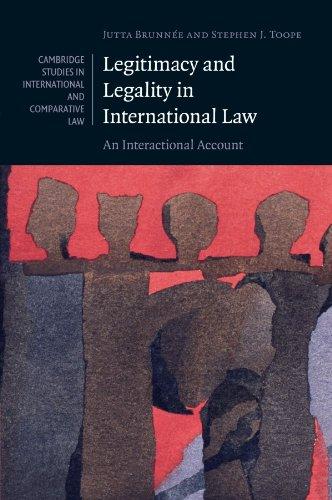 legitimacy and legality in international law an interactional account 1st edition jutta brunnée 0521706831,