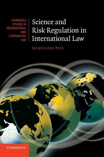 science and risk regulation in international law 1st edition jacqueline peel 1107625335, 978-1107625334