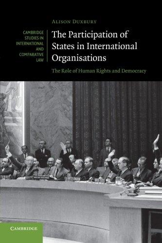 the participation of states in international organisations the role of human rights and democracy 1st edition