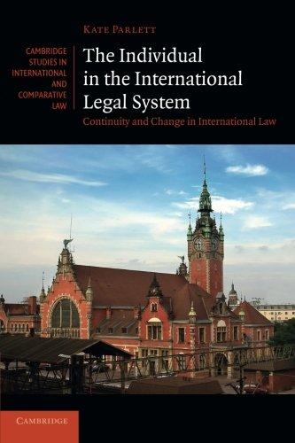 the individual in the international legal system continuity and change in international law 1st edition kate