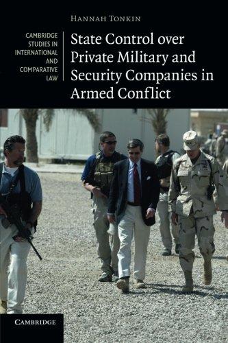 state control over private military and security companies in armed conflict 1st edition hannah tonkin