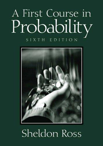 a first course in probability 6th edition sheldon ross 0131218026, 9780131218024