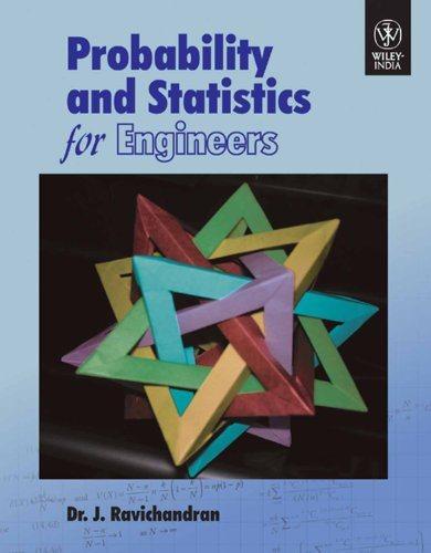 probability and statistics for engineers 1st edition dr. j. ravichandran 8126523506, 9788126523504