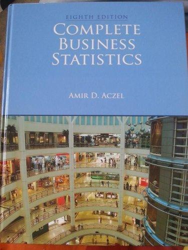 complete business statistics 8th edition jayavel sounderpandian, amir d. azcel 1935938185, 9781935938187