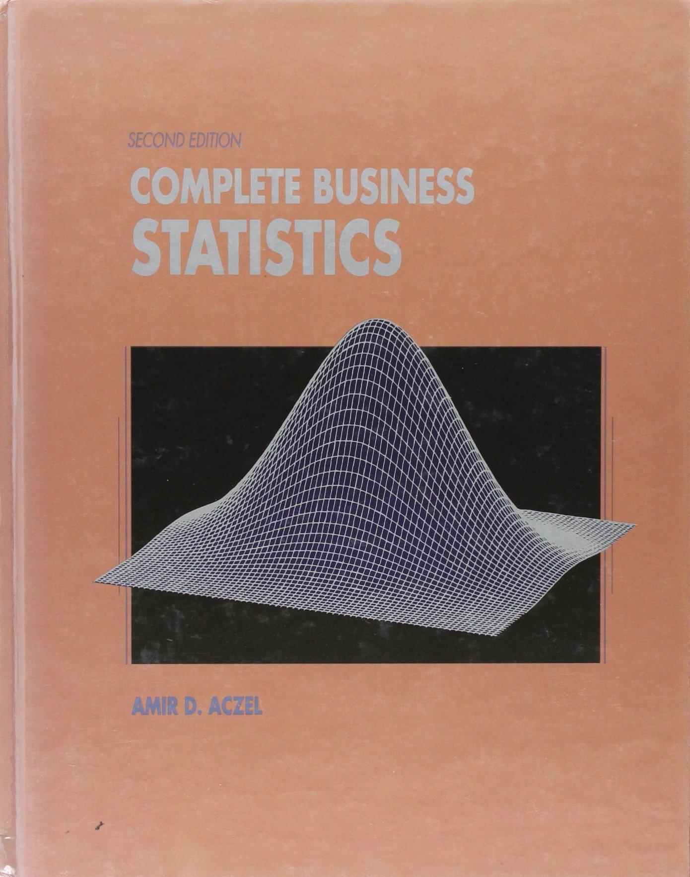 complete business statistics 2nd edition amir d. aczel 0256086133, 9780256086133