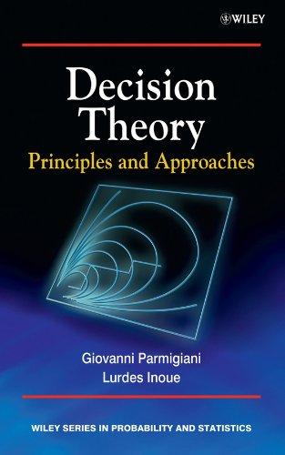 decision theory principles and approaches 1st edition giovanni parmigiani, lurdes inoue 047149657x,