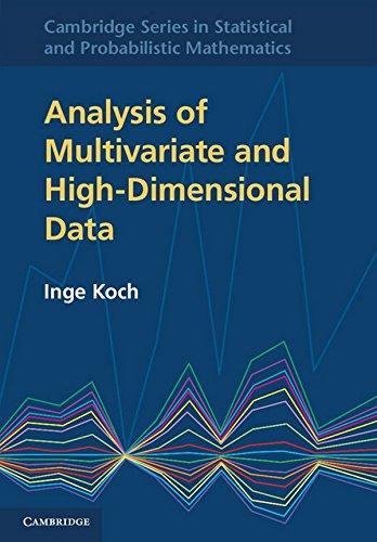 analysis of multivariate and high dimensional data 1st edition inge koch 0521887933, 9780521887939