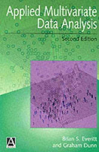 applied multivariate data analysis 2nd edition brian s. everitt, graham dunn 0340741228, 9780340741221