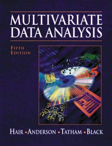 multivariate data analysis 5th edition william c. black, rolph e. anderson, ronald l. tatham, joseph f. hair