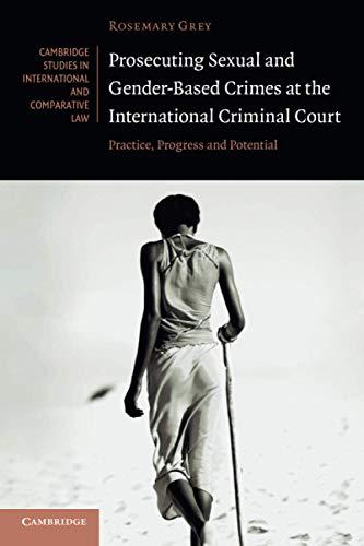 prosecuting sexual and gender-based crimes at the international criminal court practice, progress and