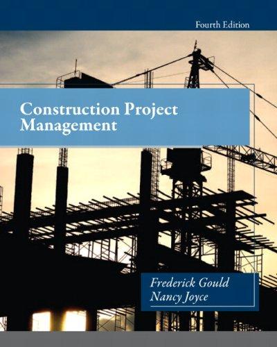 construction project management 4th edition frederick gould, nancy joyce 0132877244, 9780132877244