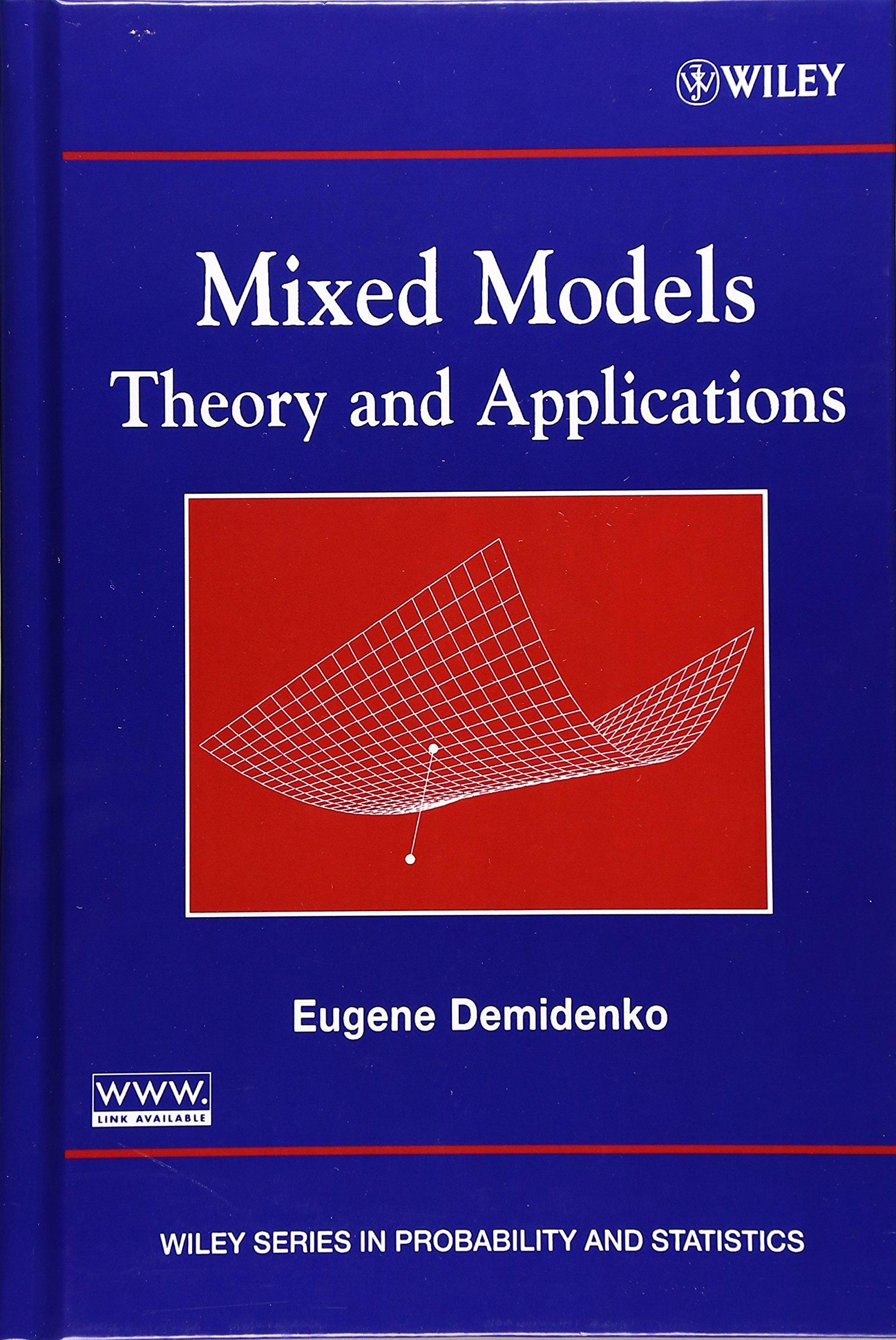 mixed models theory and applications 1st edition eugene demidenko 0471601616, 9780471601616