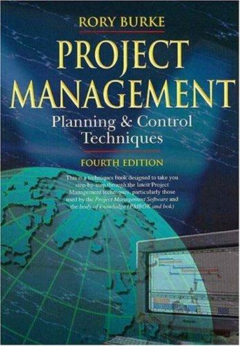 project management planning and control techniques 4th edition rory burke 0958239150, 9780958239158