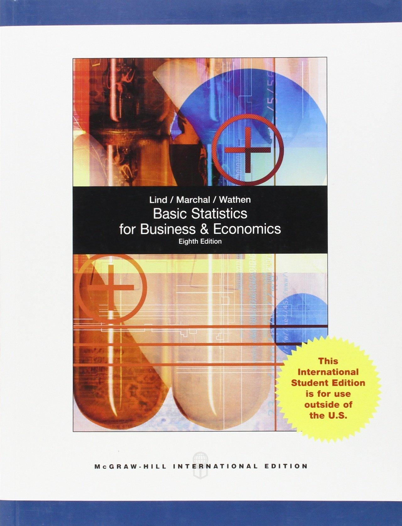 basic statistics for business and economics 8th international edition douglas lind, william marchal, samuel