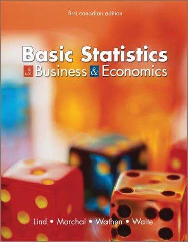 basic statistics for business and economics 1st canadian edition douglas a. lind, william g. marchal, samuel