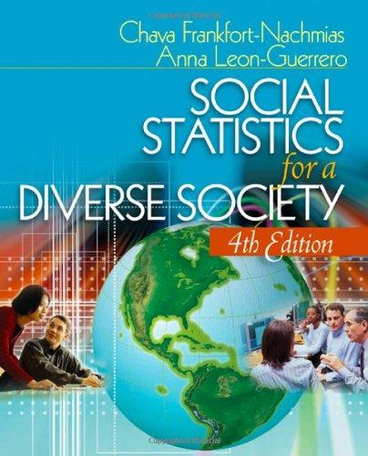 social statistics for a diverse society 4th edition chava frankfort nachmias, anna y. leon-guerrero
