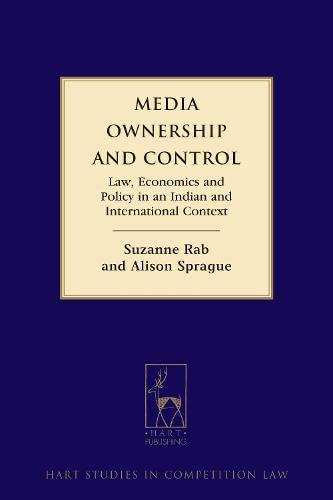 media ownership and control law economics and policy in an indian and international context 1st edition