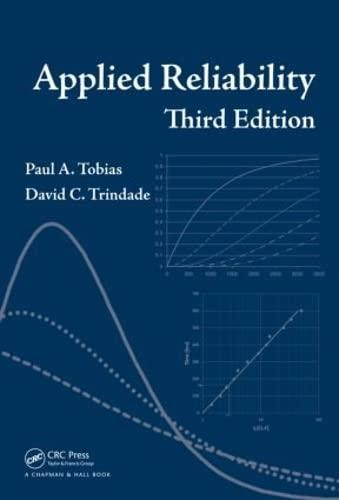 applied reliability 3rd edition paul a. tobias, david trindade 1584884665, 9781584884668