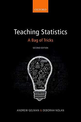 teaching statistics a bag of tricks 2nd edition andrew gelman, deborah nolan 0198785690, 9780198785699