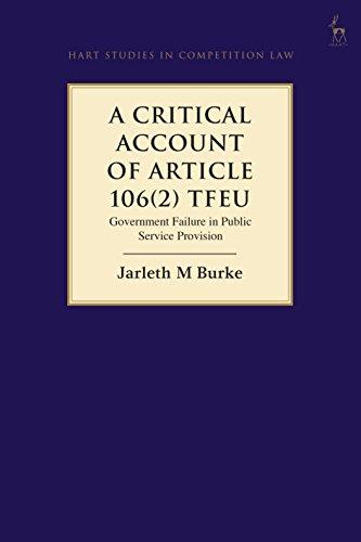 a critical account of article 106(2) tfeu government failure in public service provision 1st edition jarleth