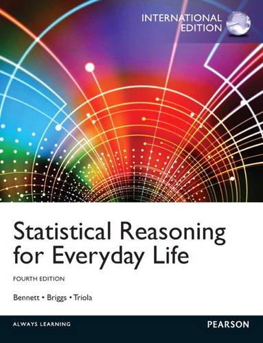 statistical reasoning for everyday life 4th international edition jeffrey bennett, william l. briggs, mario