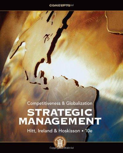 strategic management concepts competitiveness and globalization 10th edition michael a. hitt, r. duane