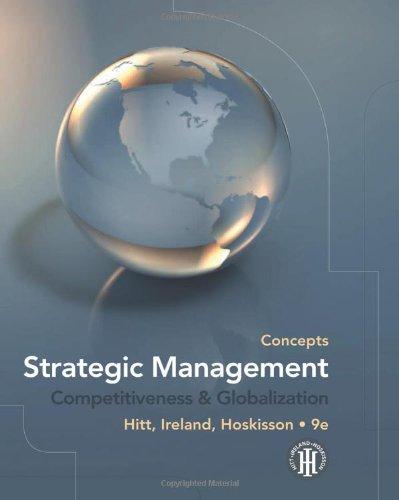 strategic management concepts competitiveness and globalization 9th edition michael a. hitt, r. duane