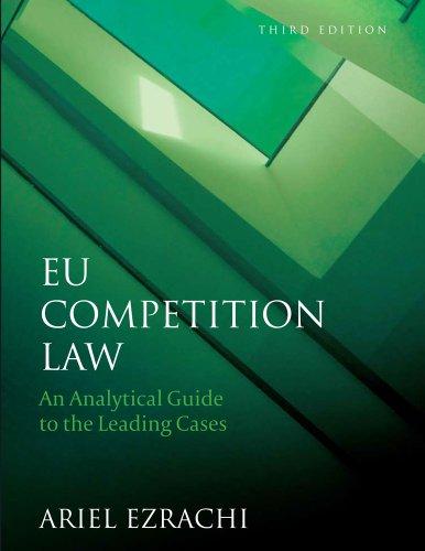 eu competition law an analytical guide to the leading cases 3rd edition ariel ezrachi 1849463409,