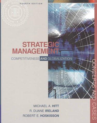 strategic management competitiveness and globalization concepts and cases 4th edition michael a. hitt, robert