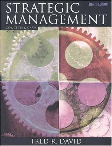strategic management concepts and cases 8th edition fred r. david 0316177482, 9780316177481