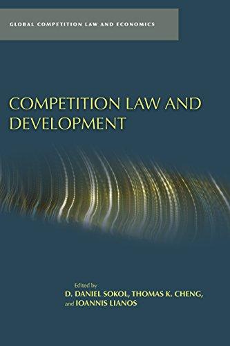 competition law and development 1st edition d. daniel sokol, thomas k. cheng, ioannis lianos 0804785716,