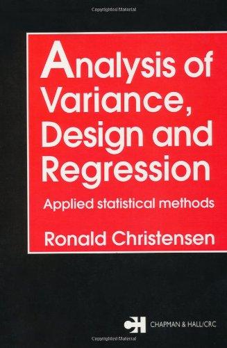 analysis of variance design and regression applied statistical methods 1st edition ronald christensen