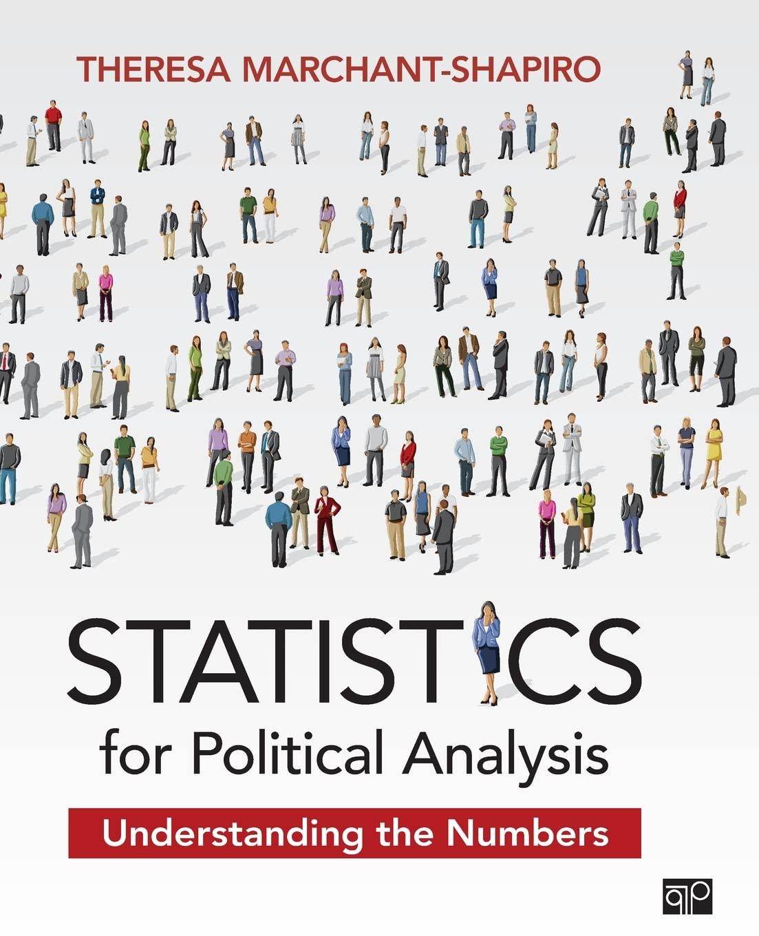statistics for political analysis understanding the numbers 1st edition theresa marchant-shapiro 1452258651,