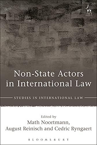 non-state actors in international law 1st edition math noortmann, august reinisch, cedric ryngaert