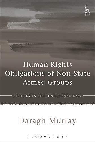 human rights obligations of non-state armed groups 1st edition daragh murray 1509924434, 978-1509924431