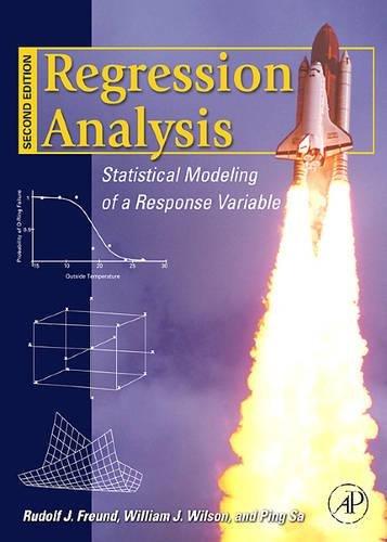 regression analysis statistical modeling of a response variable 2nd edition rudolf j. freund, william j.