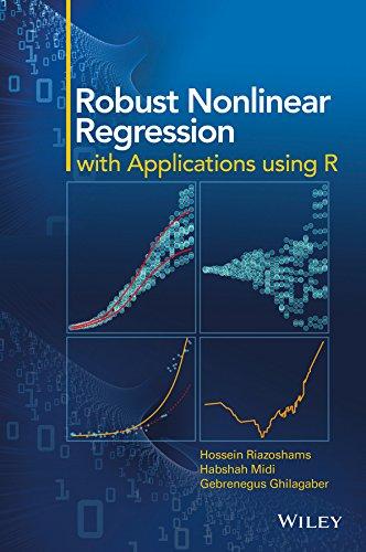 robust nonlinear regression with applications using r 1st edition hossein riazoshams, habshah midi,